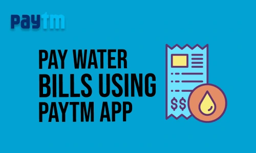 How to Pay Water Bills using Paytm App